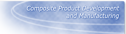 Precision Composite Product Development and Manufacturing